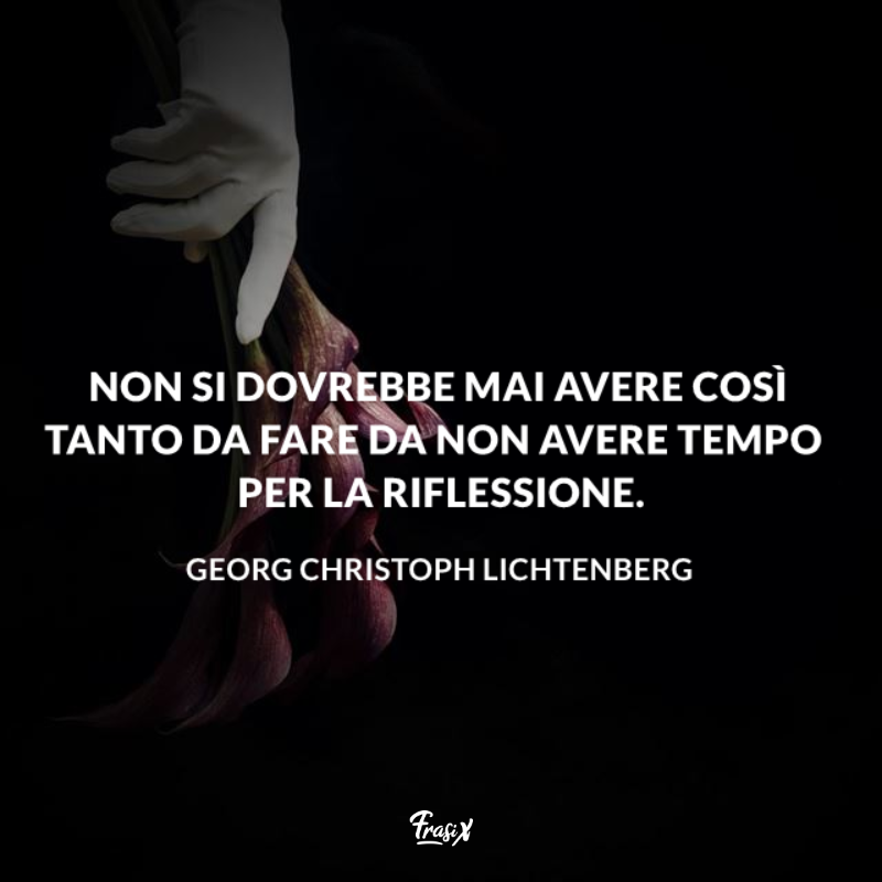 Frasi Che Fanno Riflettere Le Pi Belle Da Autori Di Ogni Tempo