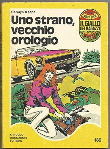 Uno strano, vecchio orologio - Il giallo dei ragazzi 139 Nancy Drew libro Mondadori Junior