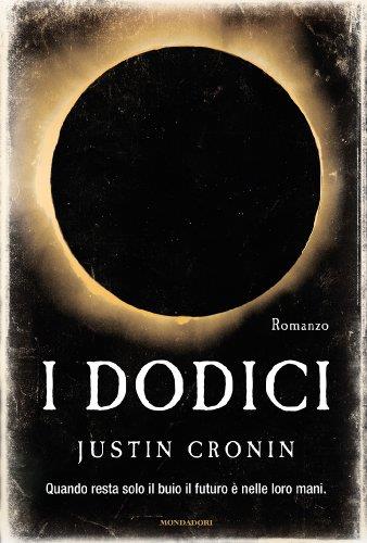 I Dodici (The passage Vol. 2)