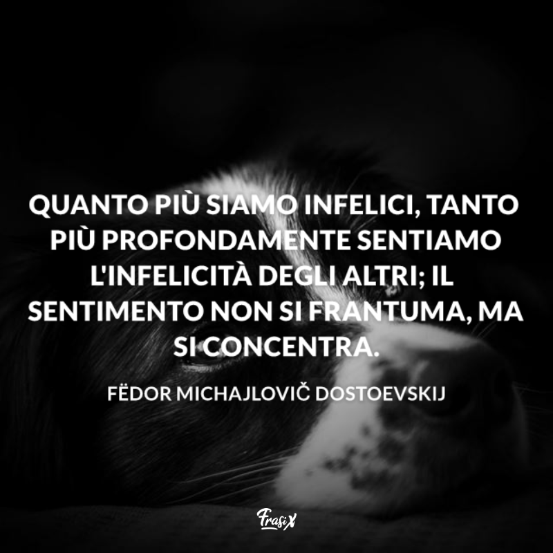 Immagine con citazione dostoevskij per empatia frasi celebri