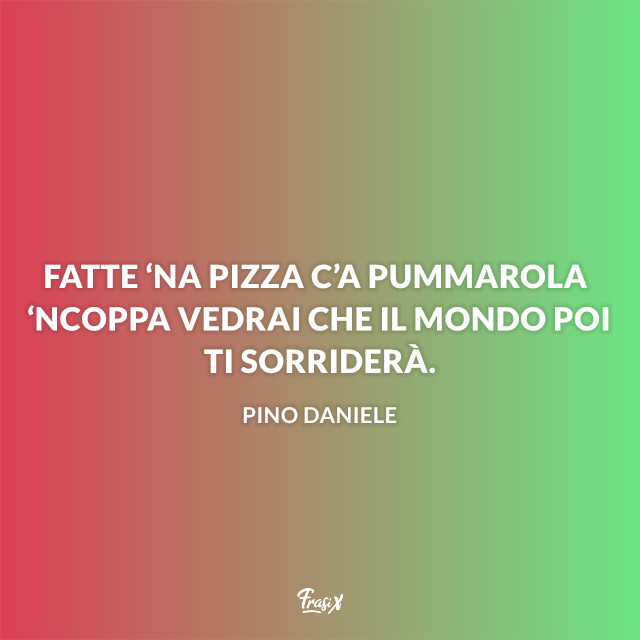 Immagine con frase sulla pizza di Napoli