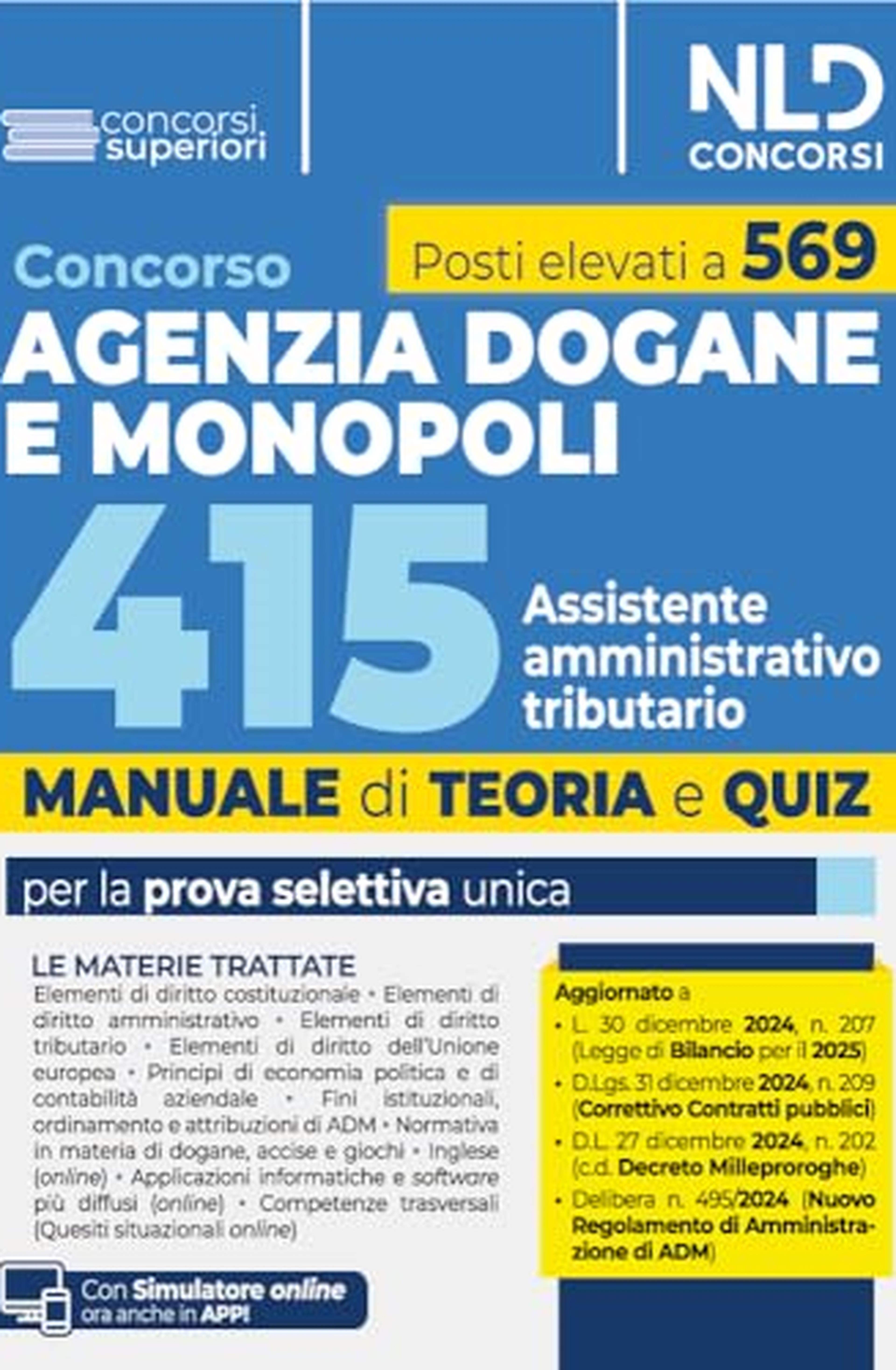 Concorso Agenzia delle Dogane e dei Monopoli 415 posti assistente amministrativo tributario. Manuale con teoria e quiz. Con software di simulazione