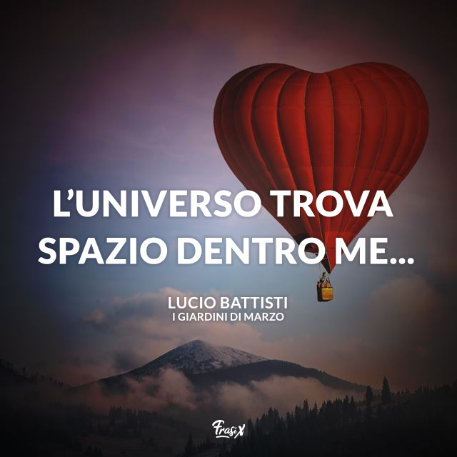 Immagine con frase sull'universo delle canzoni Lucio Battisti