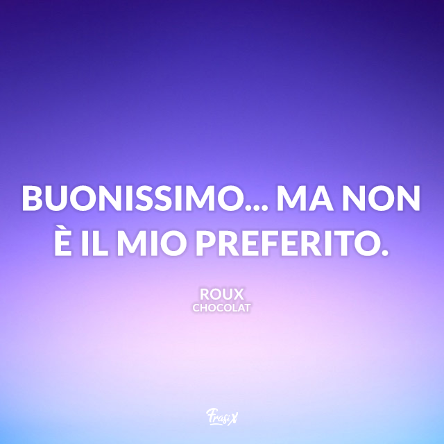 Frasi celebri dal film Chocolat