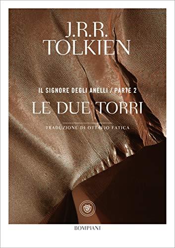 Le due torri (Il Signore degli Anelli Vol. 2)