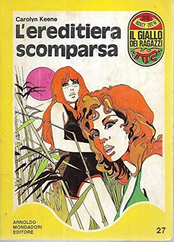 L'ereditiera scomparsa Mondadori il giallo dei ragazzi 27