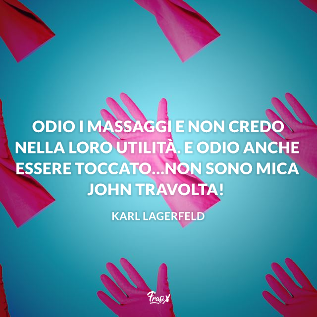 Odio i massaggi e non credo nella loro utilità. E odio anche essere toccato…non sono mica John Travolta!