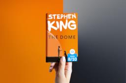 The Dome: la recensione del romanzo di Stephen King da oltre 1000 pagine