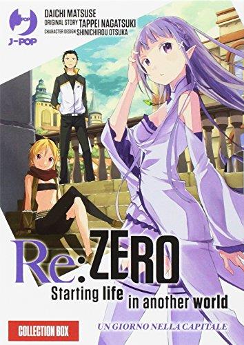 Re: zero. Starting life in another world. Un giorno nella capitale: 1-2 [Due volumi indivisibili]