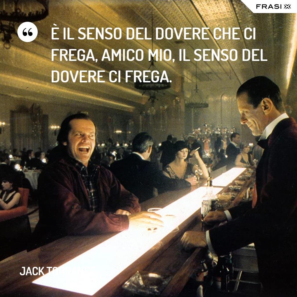 Immagine con frase di Shining