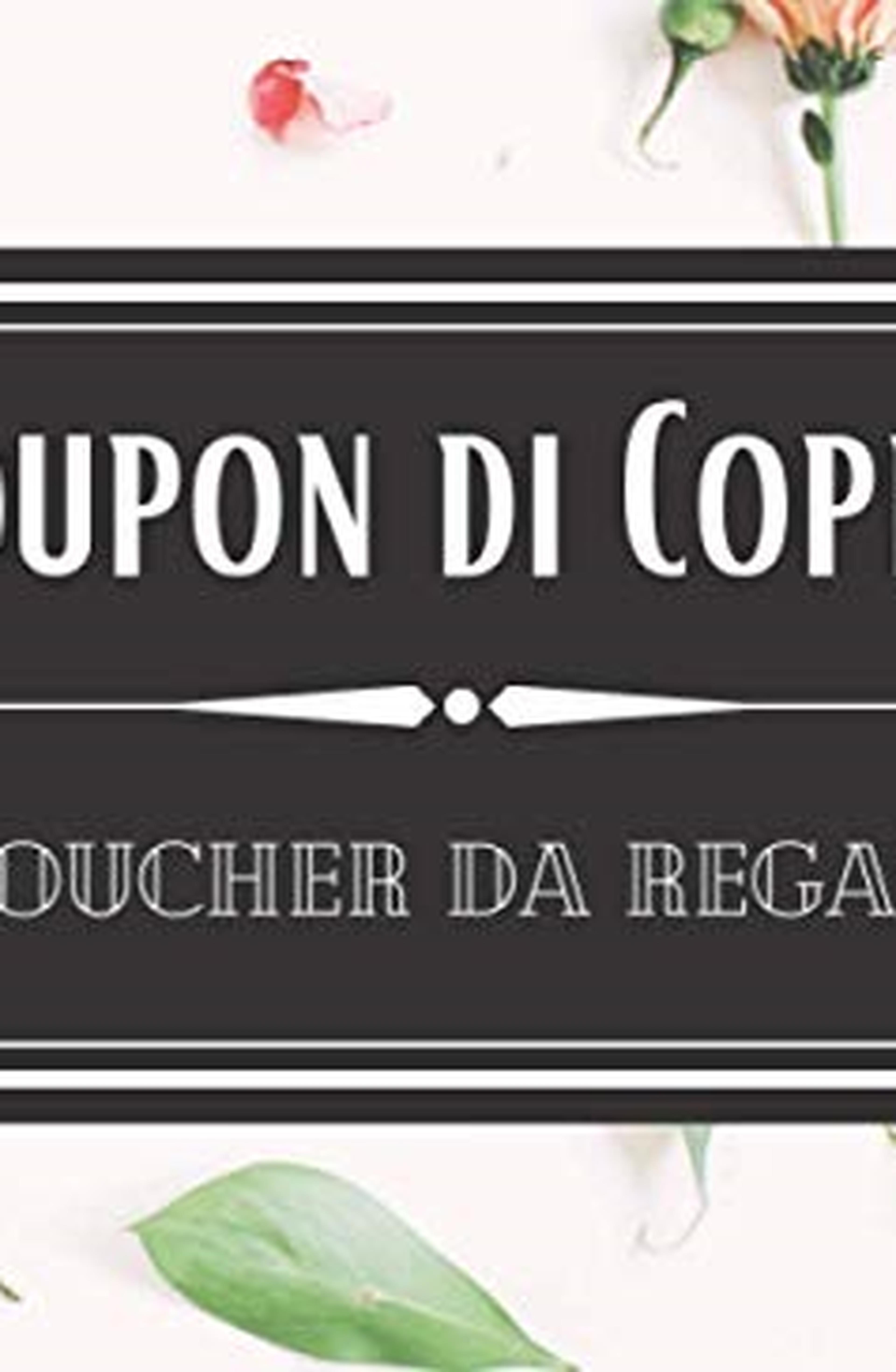 Coupon di Coppia - 52 Voucher da Regalare: 52 buoni regalo da usare insieme al proprio partner per non annoiarsi mai