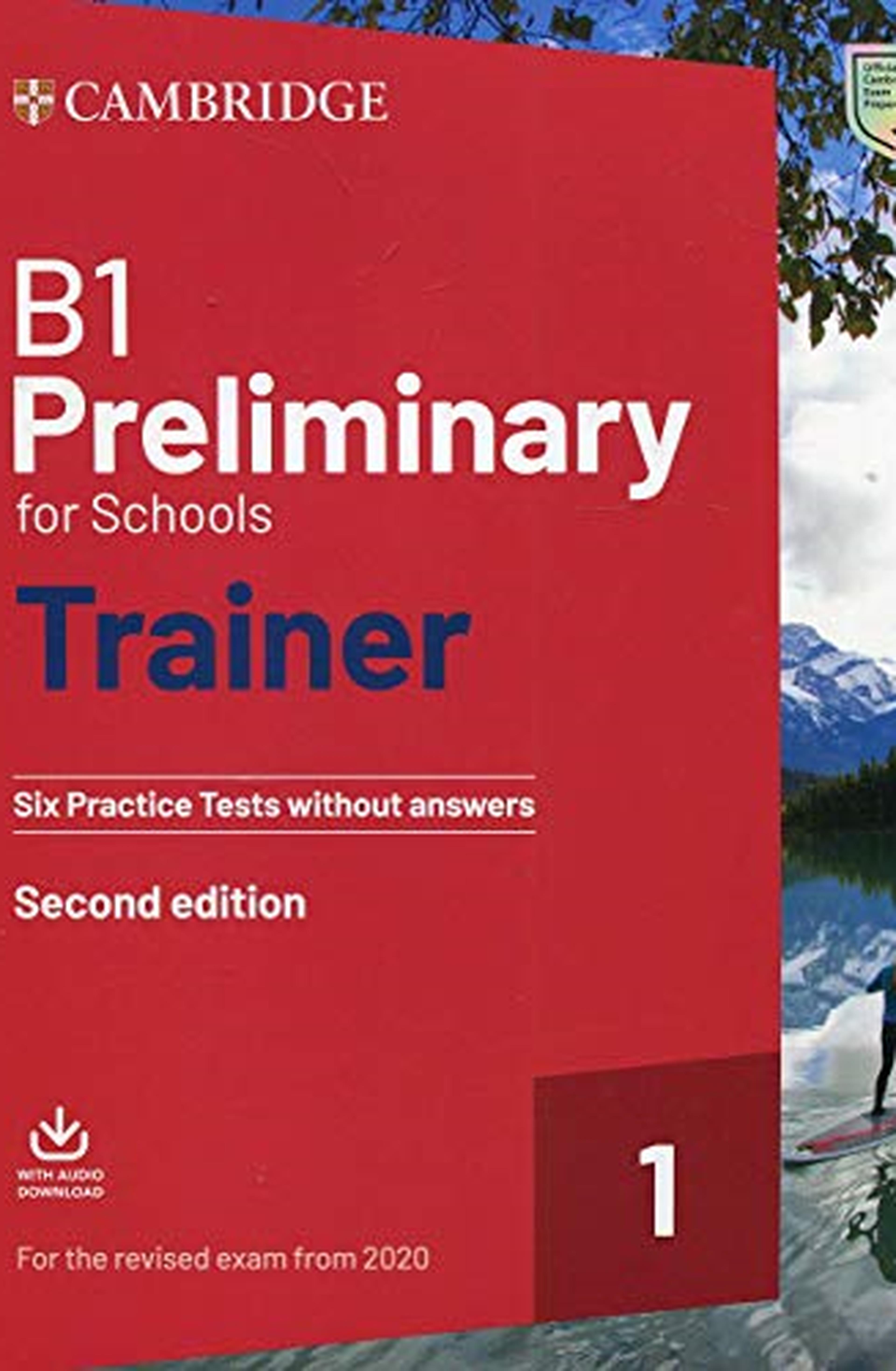 Preliminary for schools trainer. Six practice tests without answers. For updated 2020 exam. Per le Scuole superiori. Con File audio per il download: 1