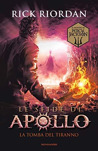 La tomba del tiranno. Le sfide di Apollo: 4