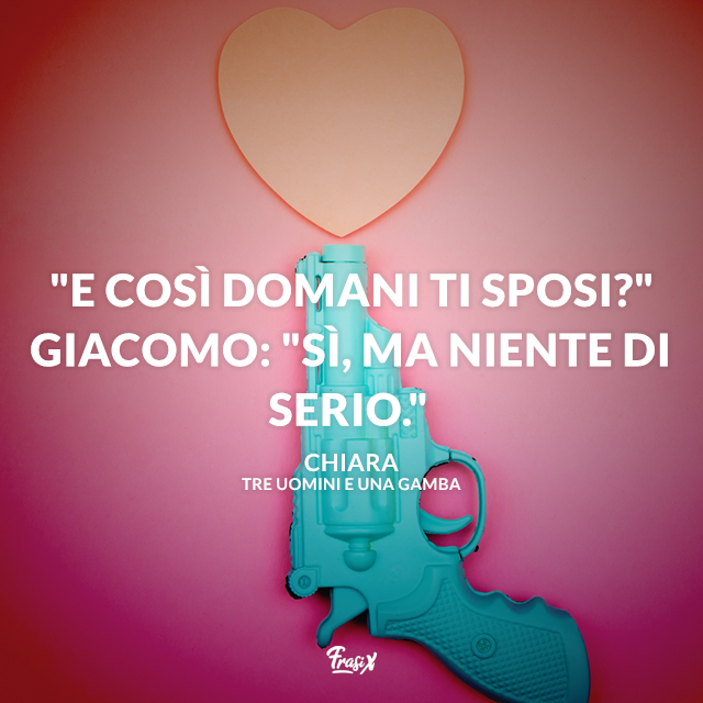E Cosi Domani Ti Sposi Si Ma Niente Di Serio