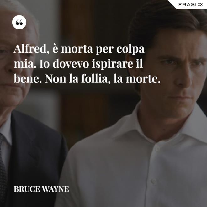 Frasi Batman Il Cavaliere Oscuro Il Ritorno