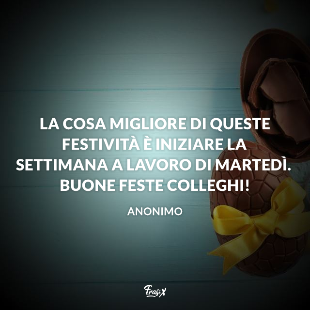 La cosa migliore di queste festività è iniziare la settimana a lavoro di martedì. Buone feste colleghi!