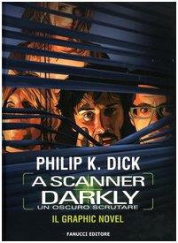 A scanner darkly. Un oscuro scrutare (Fumetto)
