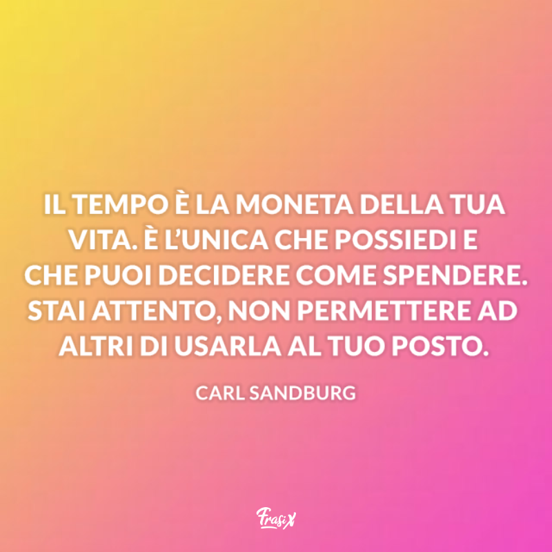 Immagine con citazione carl per frasi che fanno riflettere sul tempo
