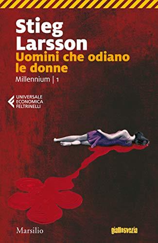 Uomini che odiano le donne (Millennium Vol. 1)
