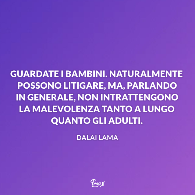 Immagine con frase sui bambini del Dalai Lama