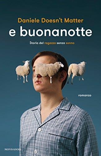E buonanotte: Storia del ragazzo senza sonno
