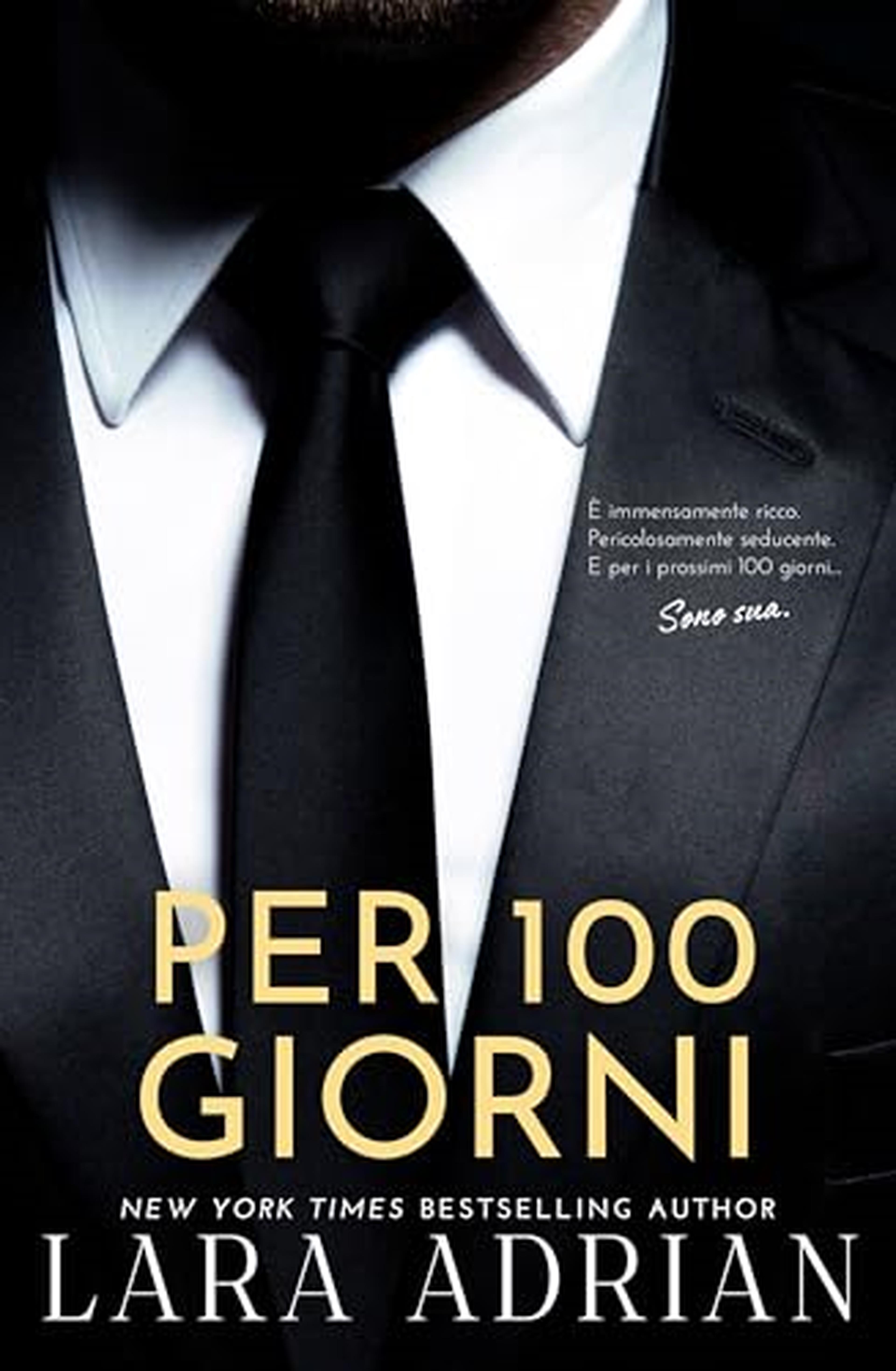 Per 100 Giorni (Serie 100 - Libro 1): Un romanzo rosa miliardario