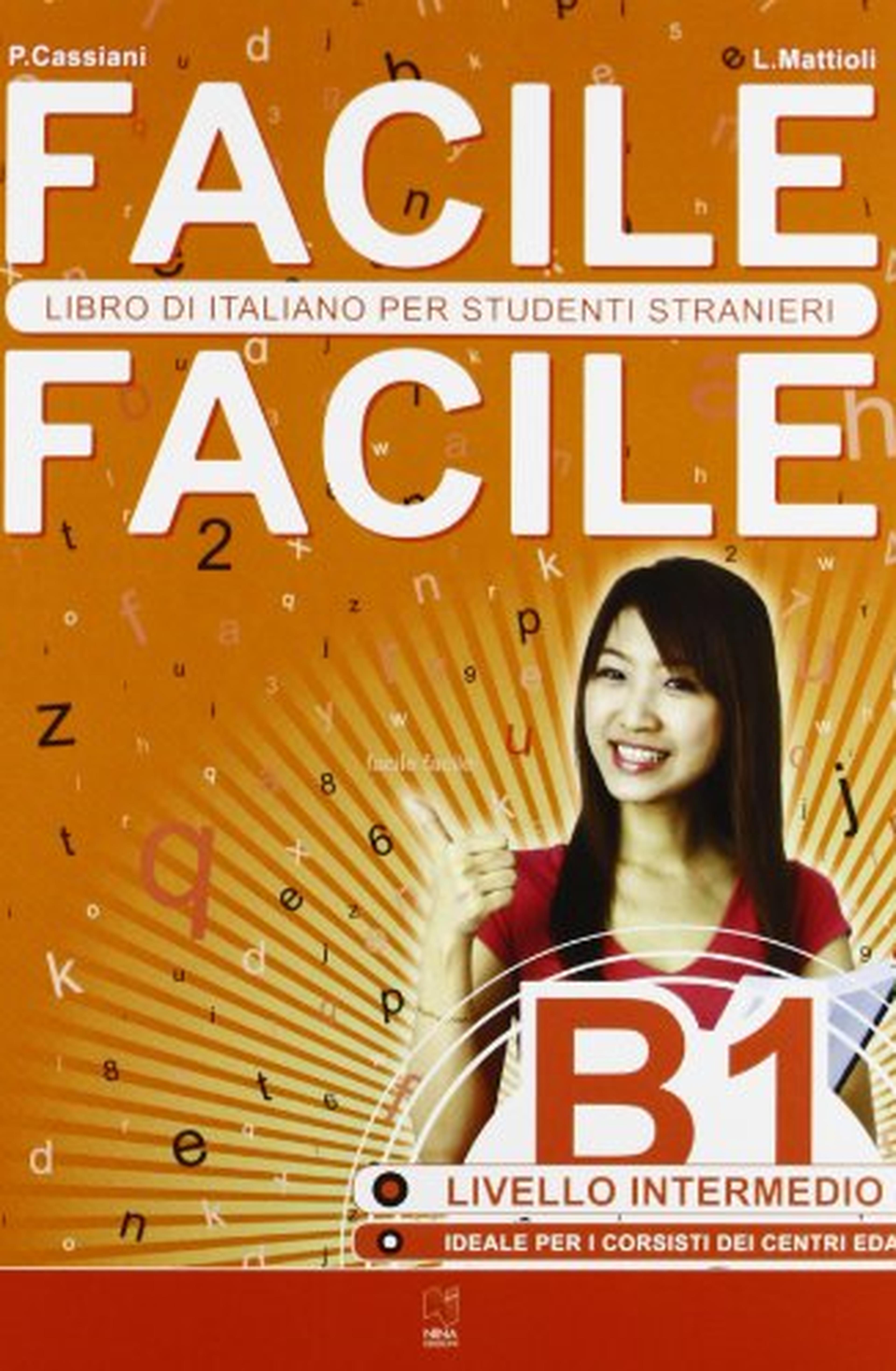 Facile facile. Italiano per studenti stranieri. B1 livello intermedio