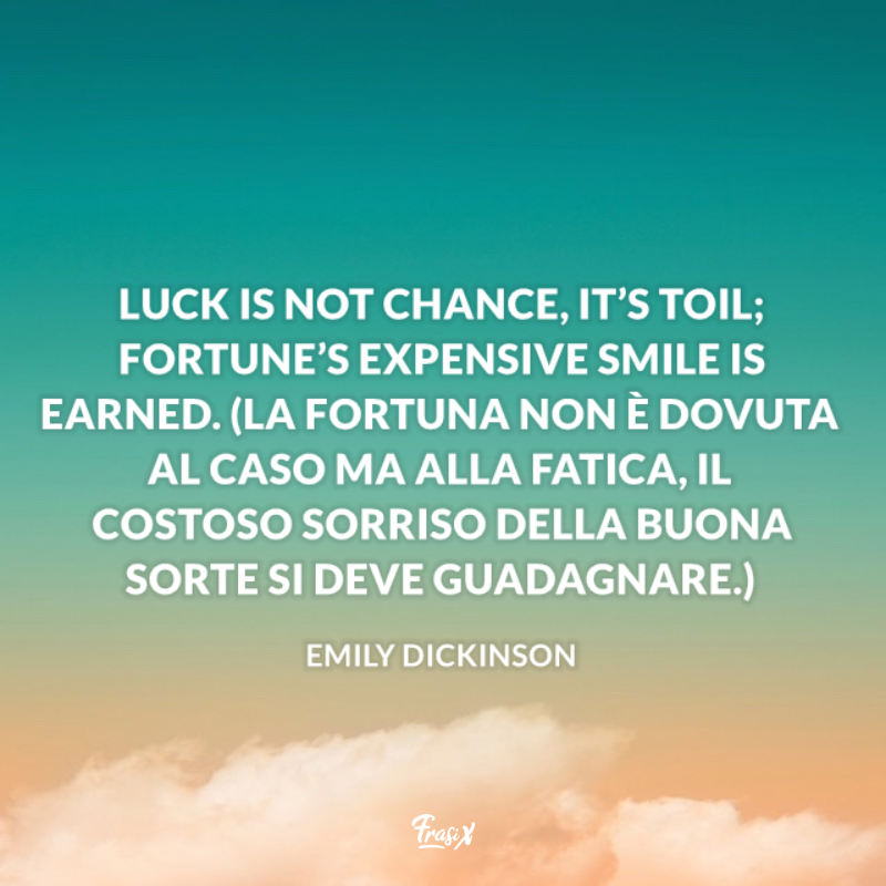 Immagine con citazione dickinson per buona fortuna a tutti in inglese