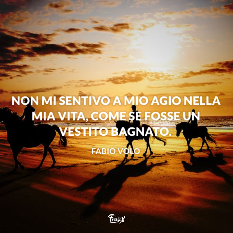 Immagine con citazione sul sentirsi a disagio per frasi celebri fabio volo