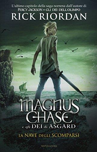 La nave degli scomparsi. Magnus Chase e gli dei di Asgard: 3