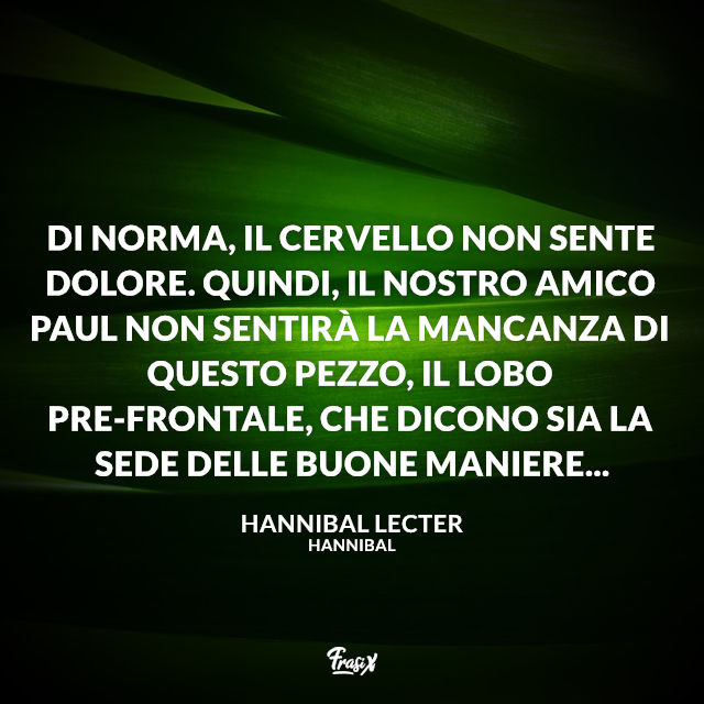 Di norma, il cervello non sente dolore. Quindi, il nostro amico Paul non sentirà la mancanza di questo pezzo, il lobo pre-frontale, che dicono sia la sede delle buone maniere...