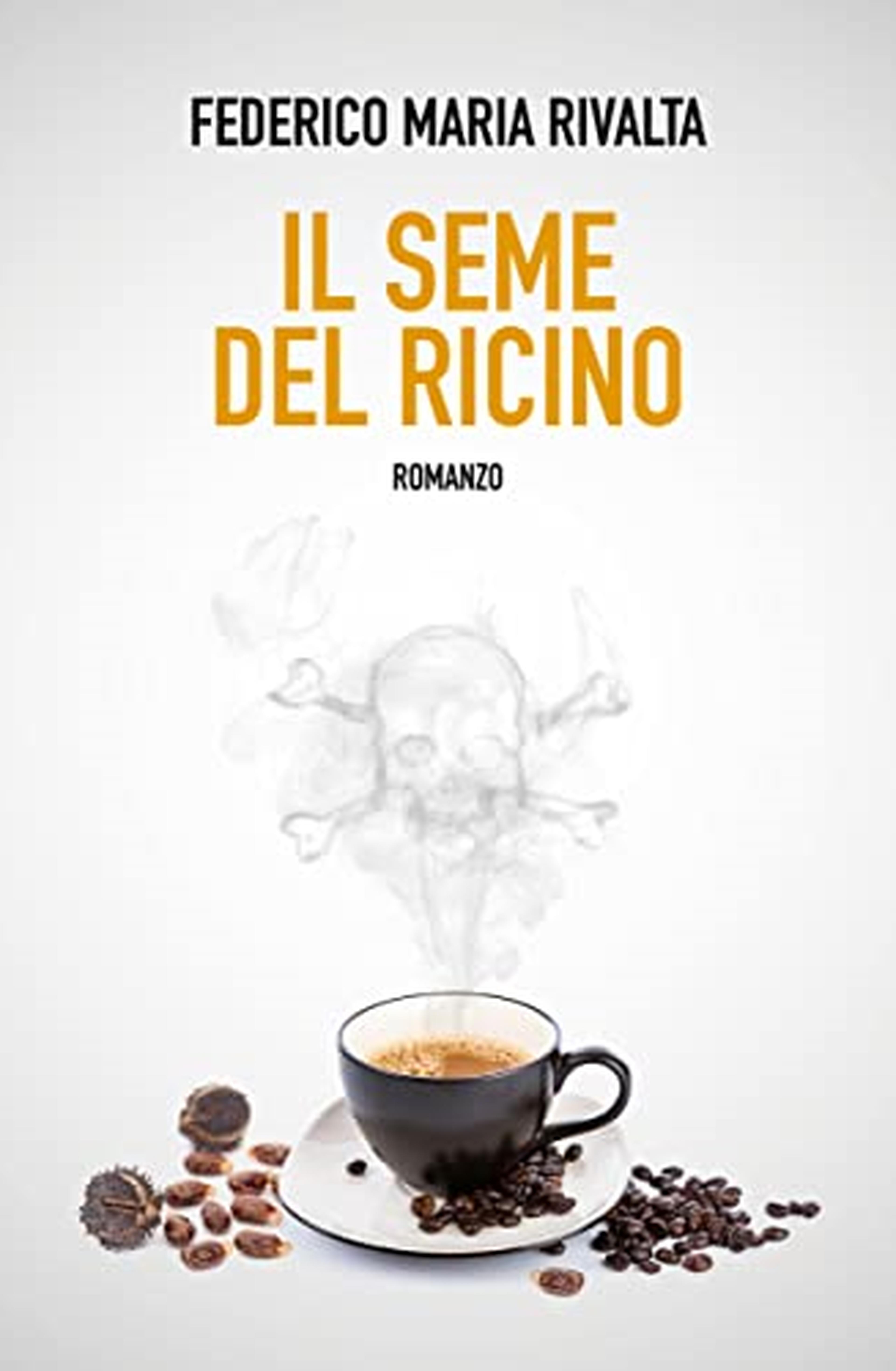 Il seme del ricino (Riccardo Ranieri's serie Vol. 13)