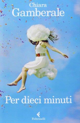 Per dieci minuti (copertina rigida)
