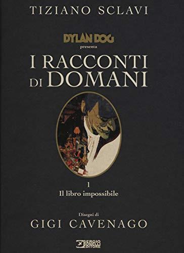 Dylan Dog presenta I racconti di domani: 1