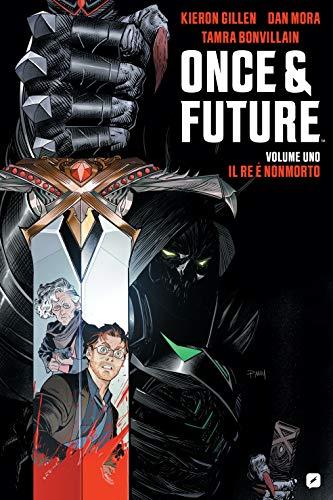 Once & Future Vol.1: il Re è Nonmorto