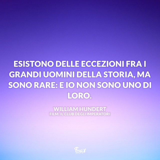 Immagine con frasi "Il club degli imperatori"