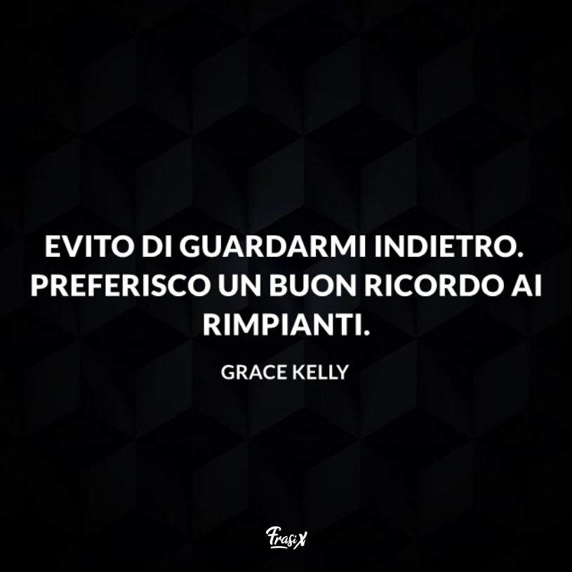 Immagine con citazione sul rimpianto per grace kelly frasi