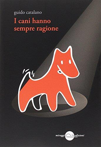 I cani hanno sempre ragione