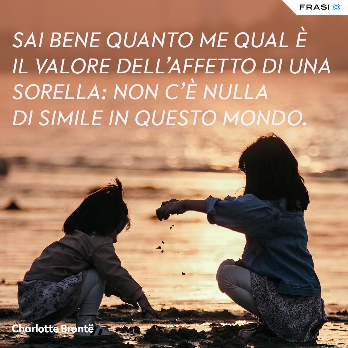 Frasi Per Sorelle Citazioni Belle Da Dedicarle