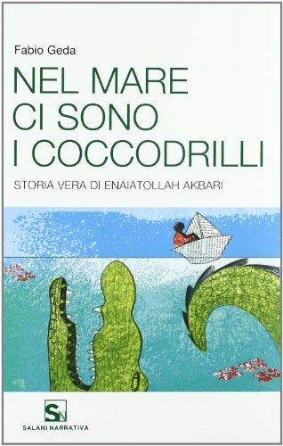 Nel mare ci sono i coccodrilli (copertina flessibile)