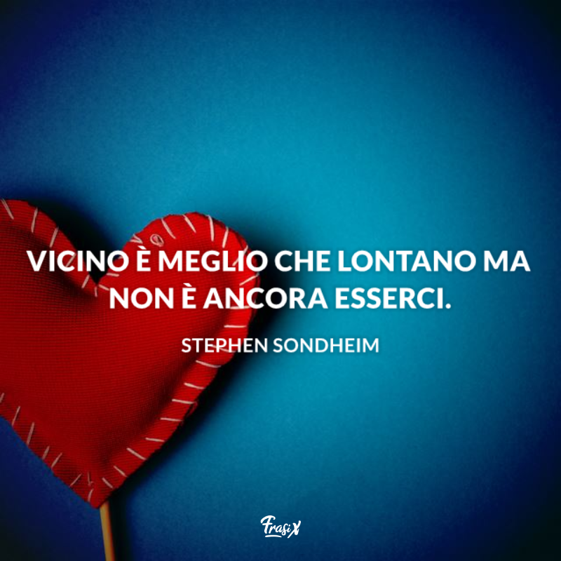 Immagine con citazione sondheim per aforismi lontani ma vicini