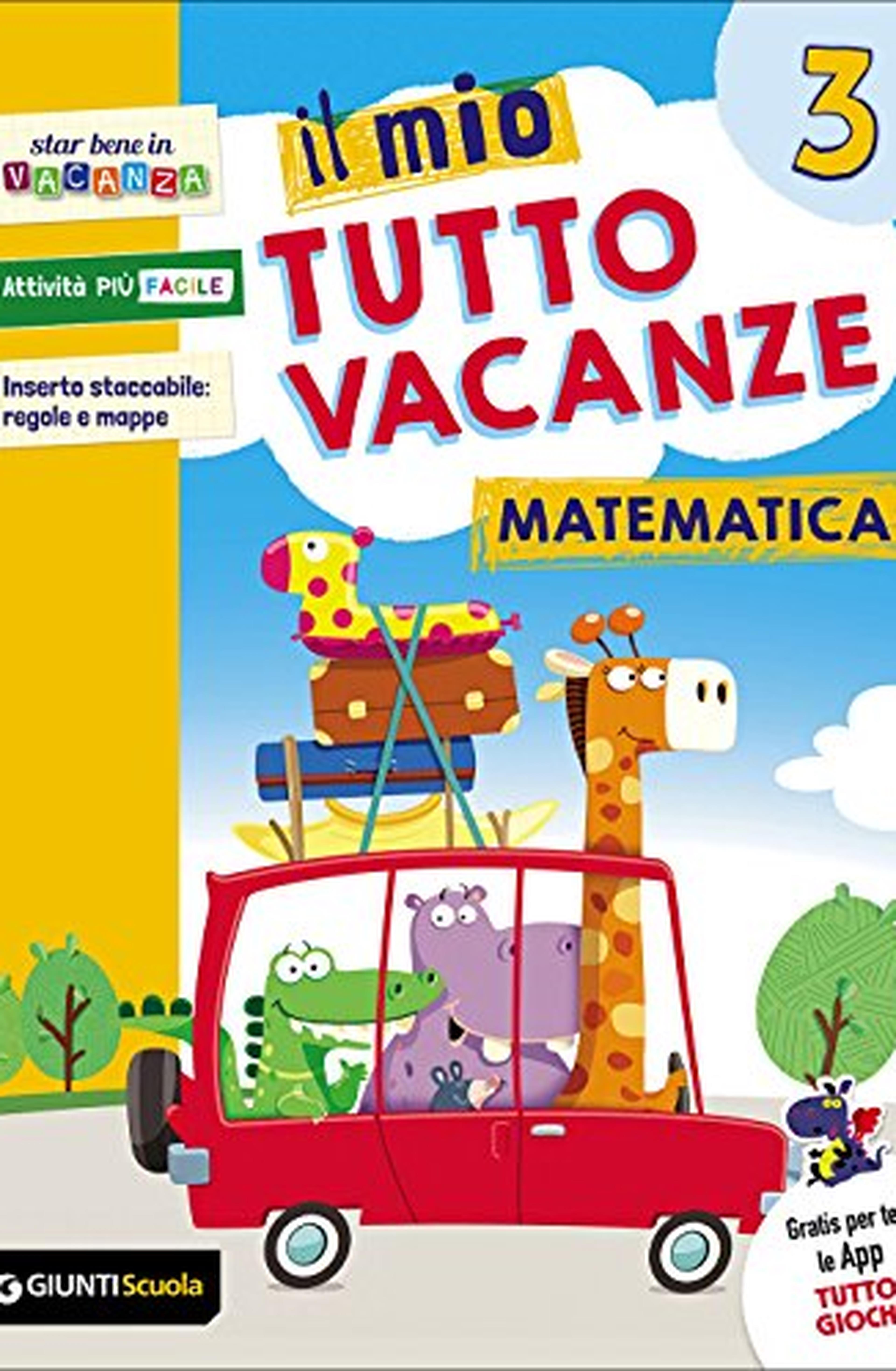 Il mio tutto vacanze. Matematica. Per la Scuola elementare: 3