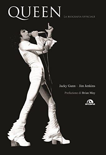Queen. La biografia ufficiale