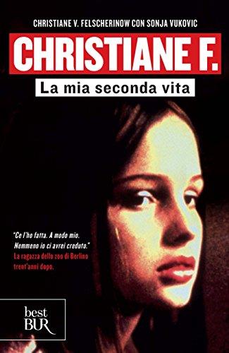Christiane F.: La mia seconda vita (formato Kindle)