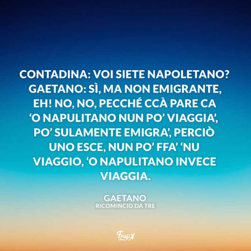 Immagine con dialogo contadina e gaetano per frasi film ricomincio da tre