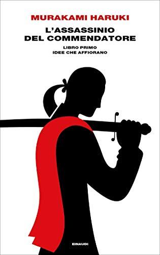 L'assassinio del Commendatore. Libro primo (Copertina Flessibile)