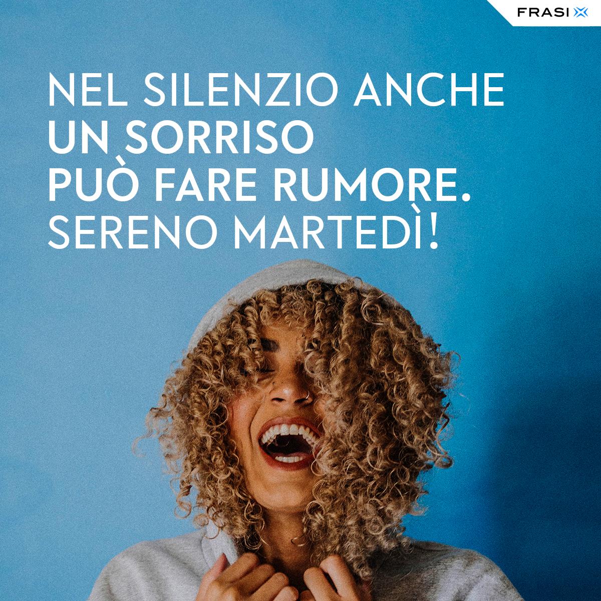Sereno Martedì con il sorriso