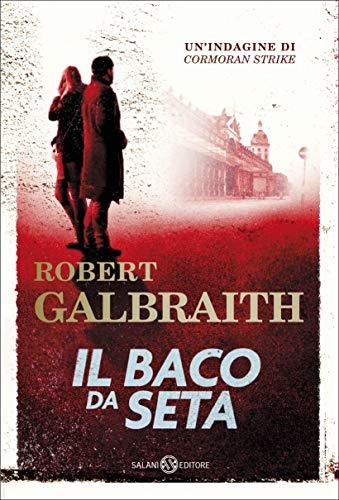 Il baco da seta: Le indagini di Cormoran Strike