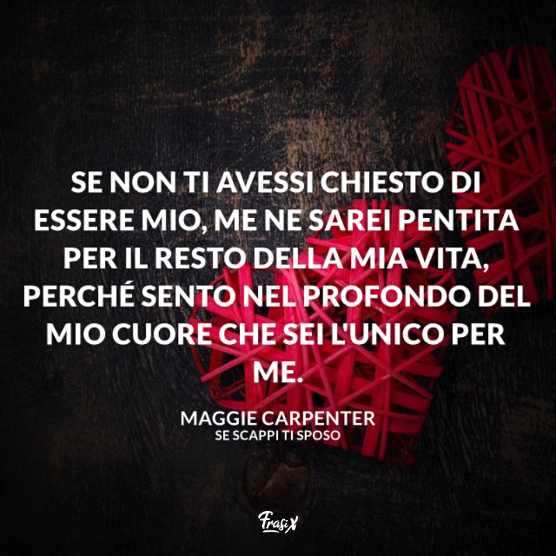 Immagine con citazione maggie per se scappi ti sposo frasi