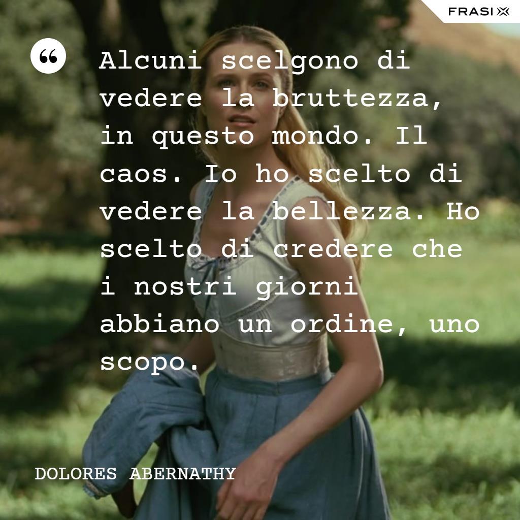 Immagine con frase di Westworld